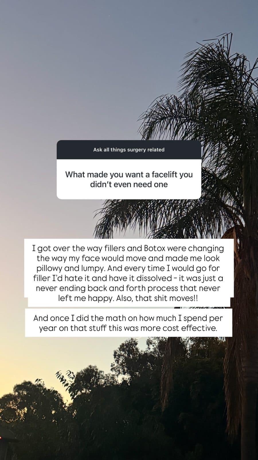 Patient Instagram story: What made you want a facelift you didn't even need?